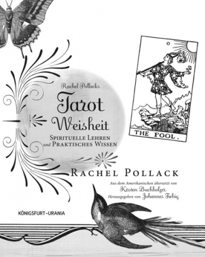 Rachel Pollack - Tarot-Weisheiten, übersetzt von Kirsten Buchholzer